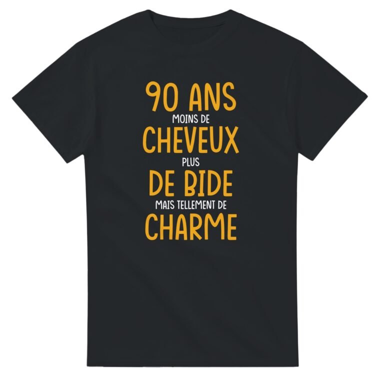 T shirt 90 Ans moins de Cheveux - Idée Cadeau Original