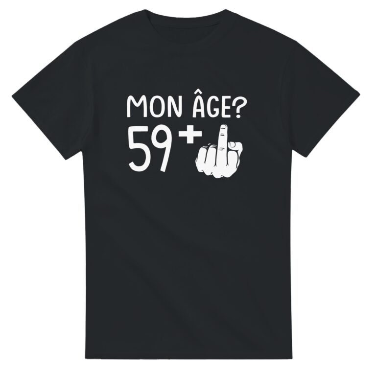 T shirt Anniversaire 60 Ans - Tee shirt Humour Anniversaire 60 Ans - Idée Cadeau Originale - Idée Cadeau Humour