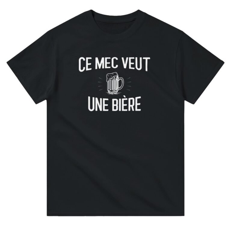 T shirt Apéro Ce mec veut une bière - Idée Cadeau Original