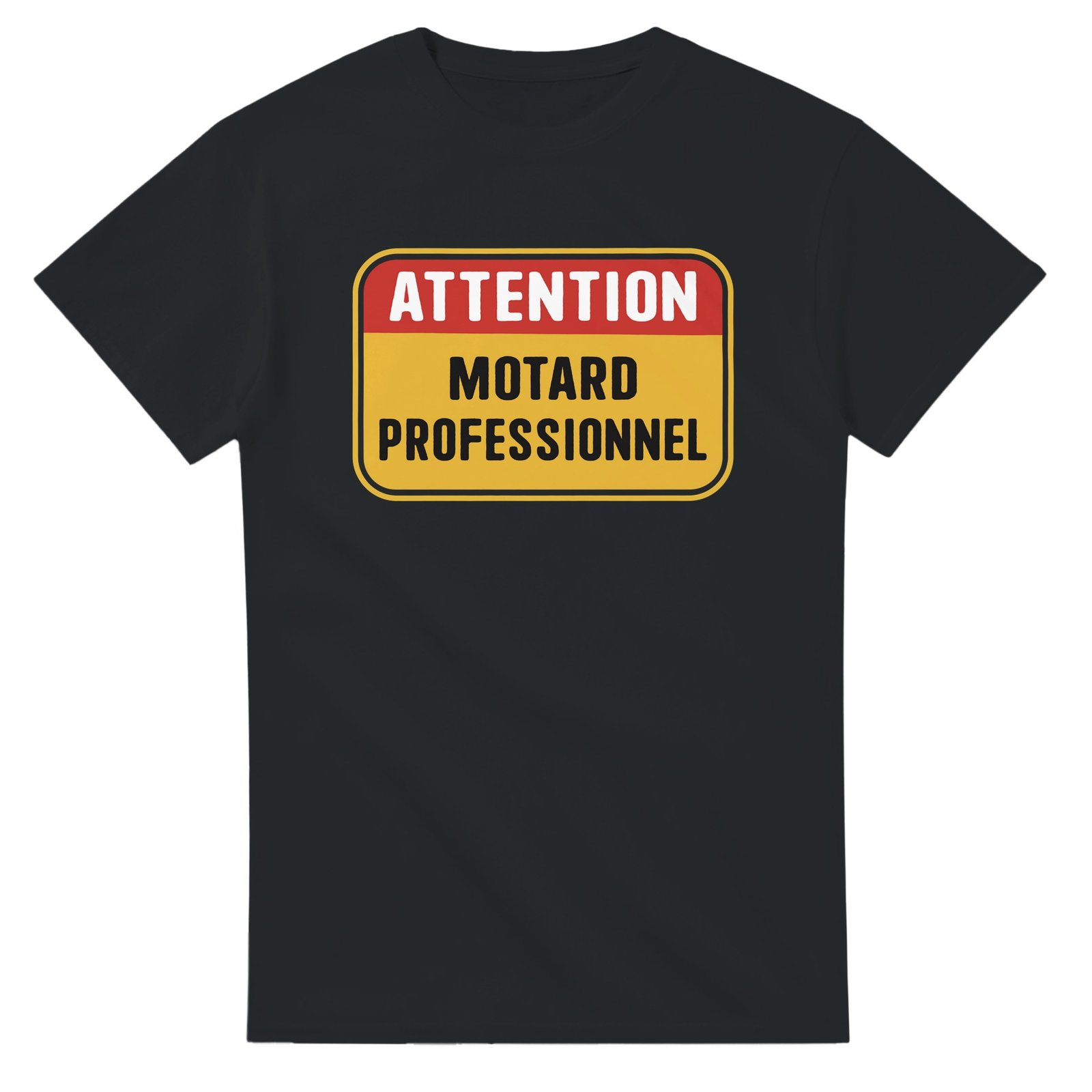 T shirt Attention Motard Professionnel