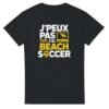 T-shirt J’peux pas j’ai beach soccer – parasol et ballon jaunes