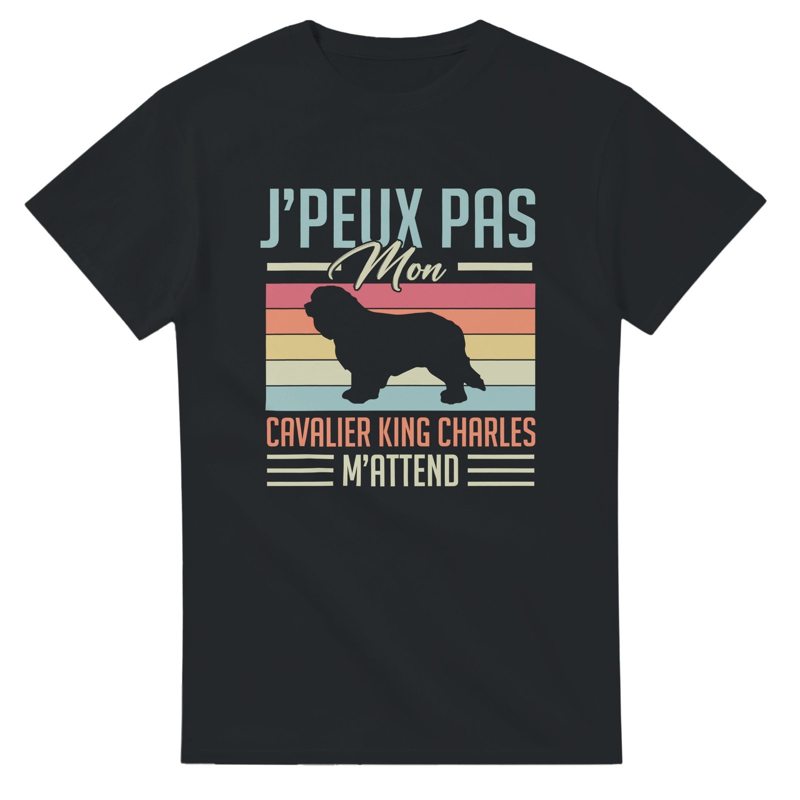 T shirt Cavalier king charles J&rsquo;peux pas mon cavalier king charles m&rsquo;attend – Tee shirt Humour Chien – Idée Cadeau Chien – Idée Cadeau Humour