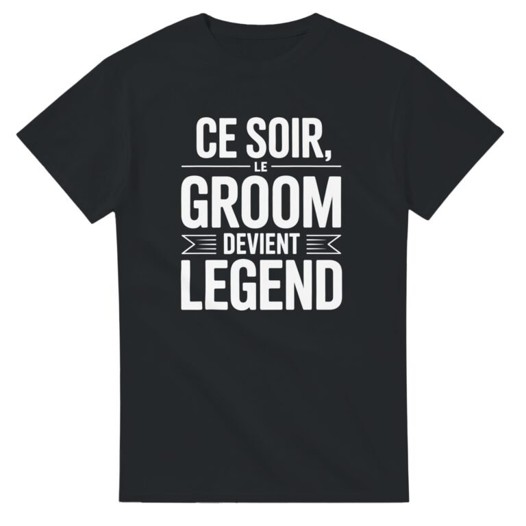 T shirt EVG Ce Soir le Groom Devient Légende - Idée Cadeau Original