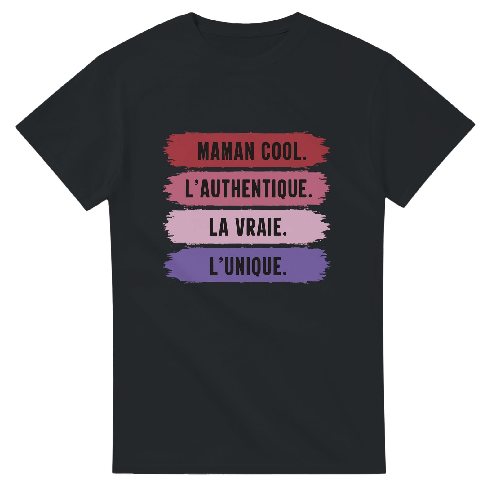 T shirt Femme Humour maman cool l&rsquo;authentique la vraie l&rsquo;unique