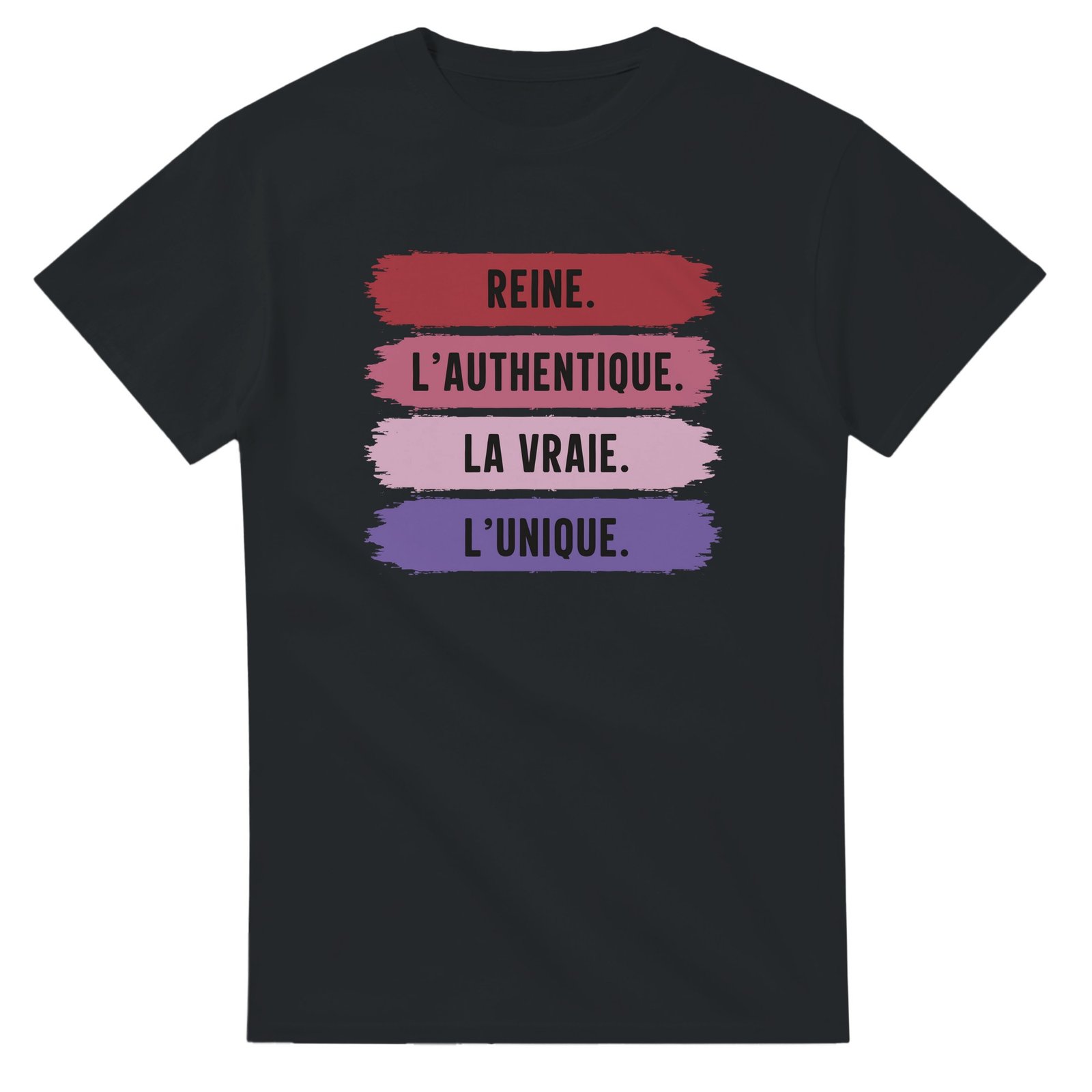 T shirt Femme Humour Reine l&rsquo;authentique la vraie l&rsquo;unique