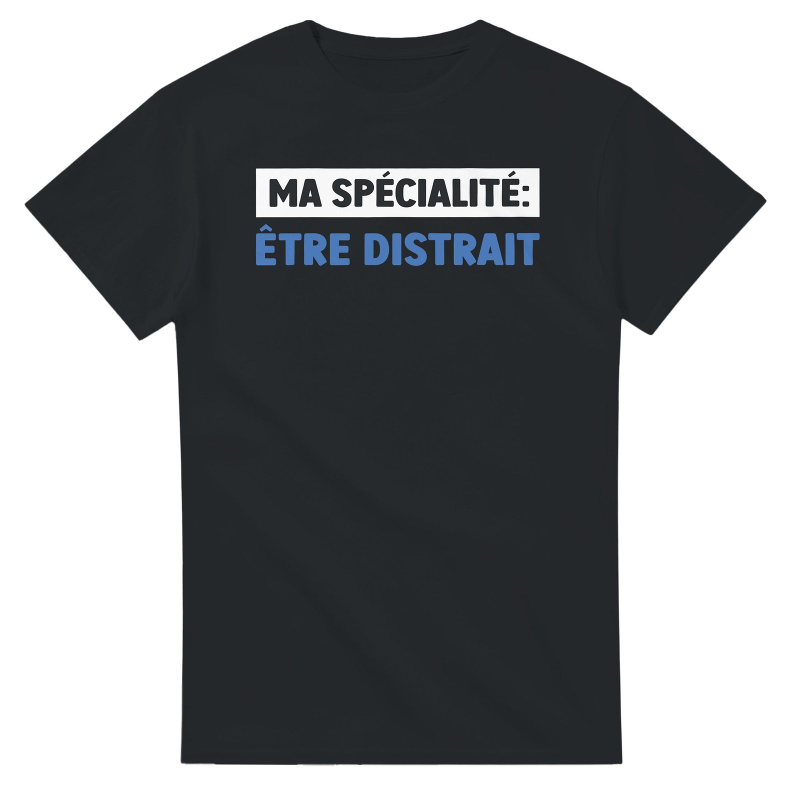 T shirt Fun Homme Etre Distrait