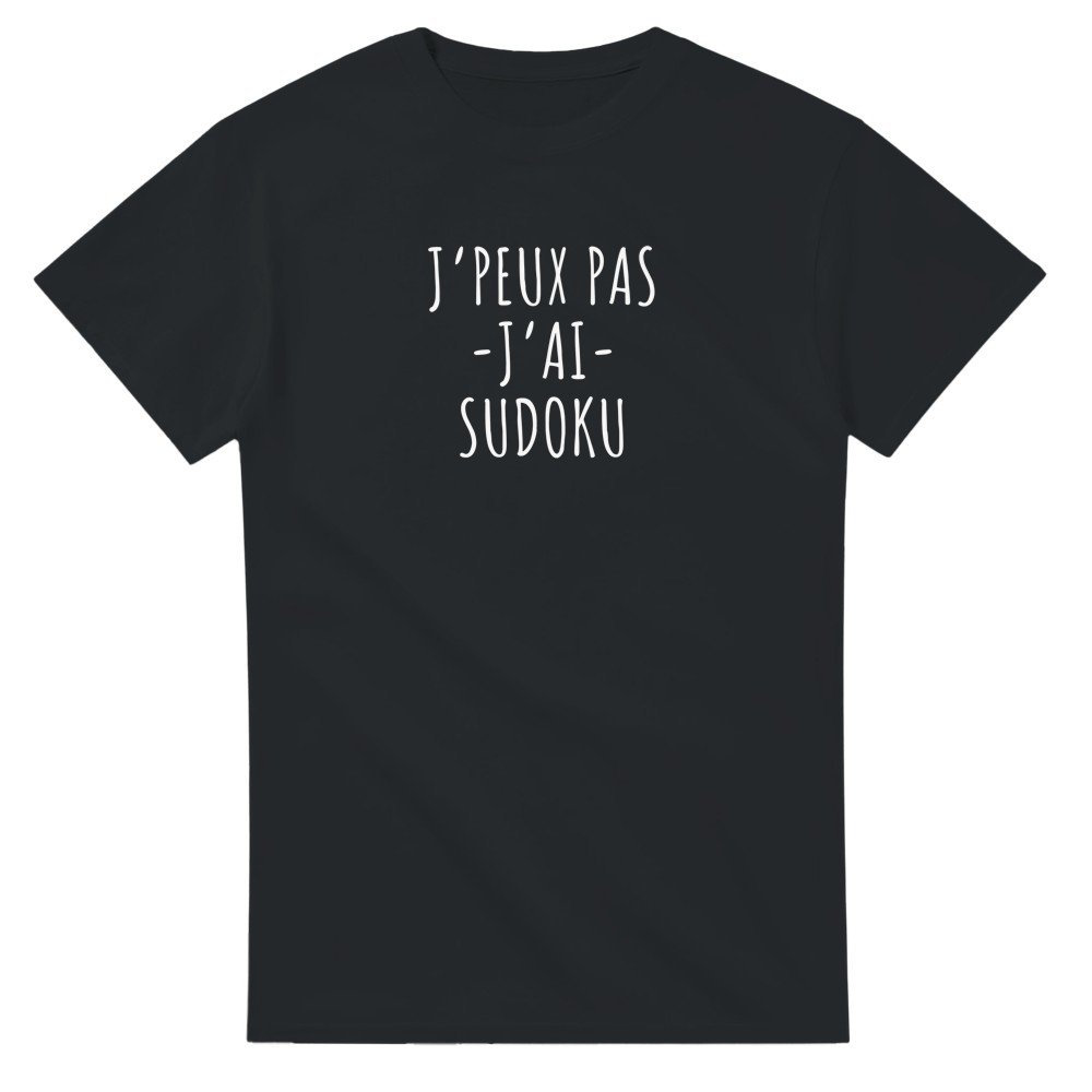 T shirt Humour J&rsquo;peux pas j&rsquo;ai sudoku – T shirt Cadeau Humour sudoku