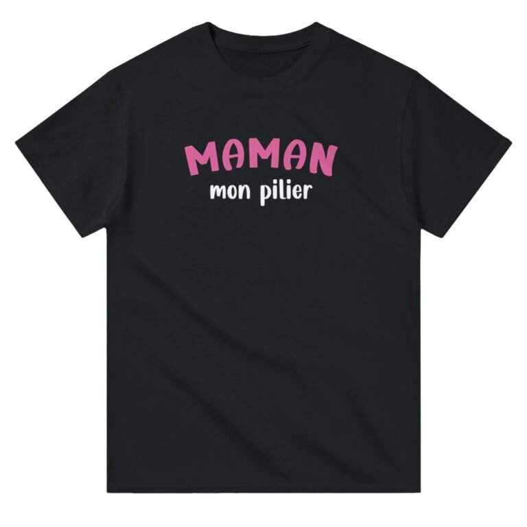 T shirt Maman mon pilier