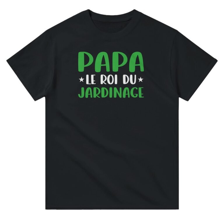 T shirt Papa le roi du jardinage – T-shirt Papa – Papa – T-shirt humoristique pour papa – Idée cadeau Fête des pères