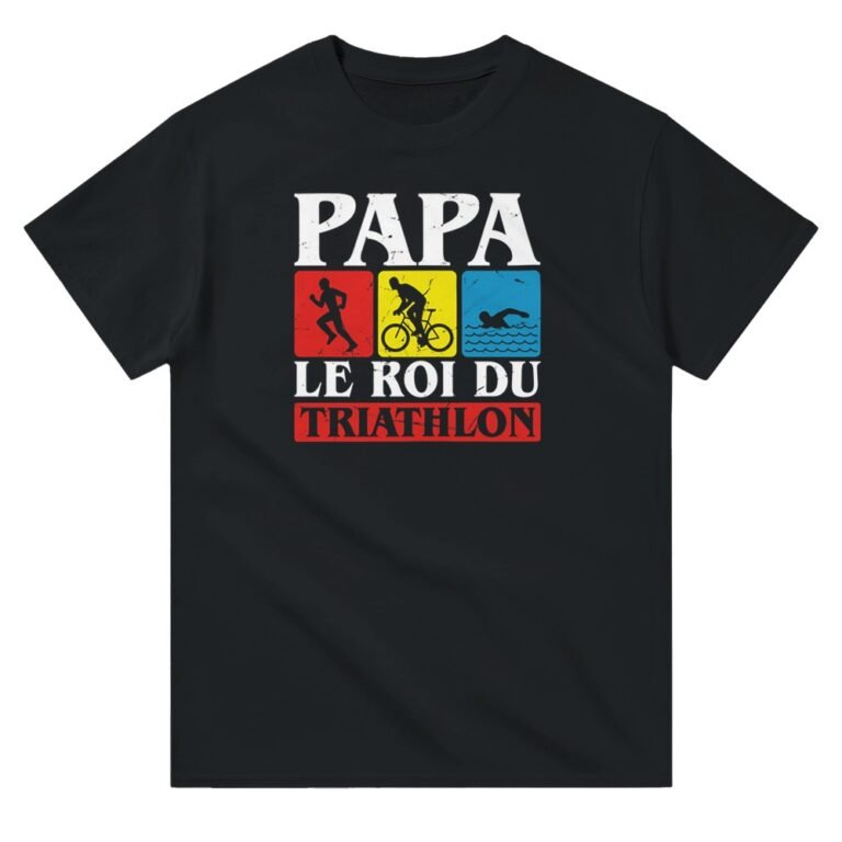 T shirt Papa le roi du triathlon – T-shirt Papa – Papa – T-shirt humoristique pour papa – Idée cadeau Fête des pères