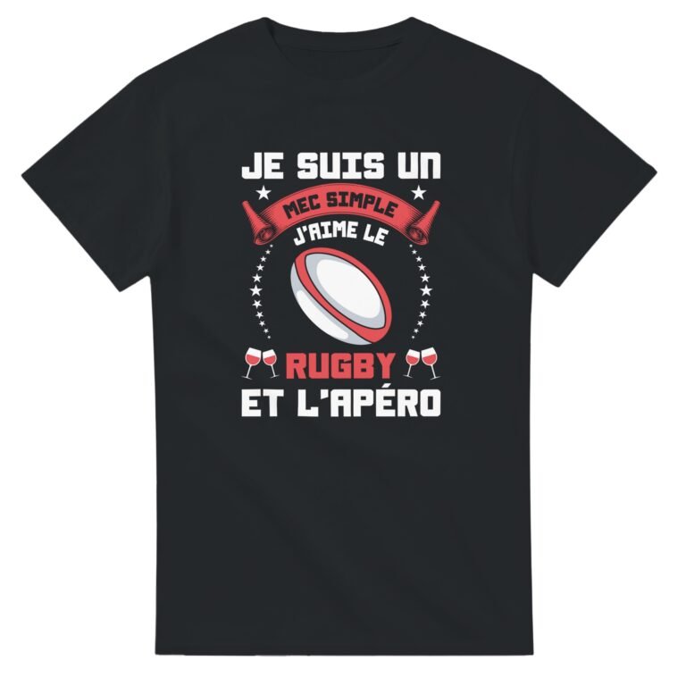 T shirt Rugby Je suis un mec simple j'aime le rugby et l'apéro - Idée Cadeau Original