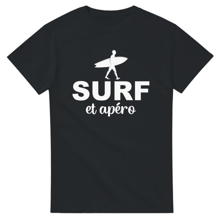 T shirt Surf et apéro - Tee shirt Humour Anniversaire - Idée Cadeau Original Apéro