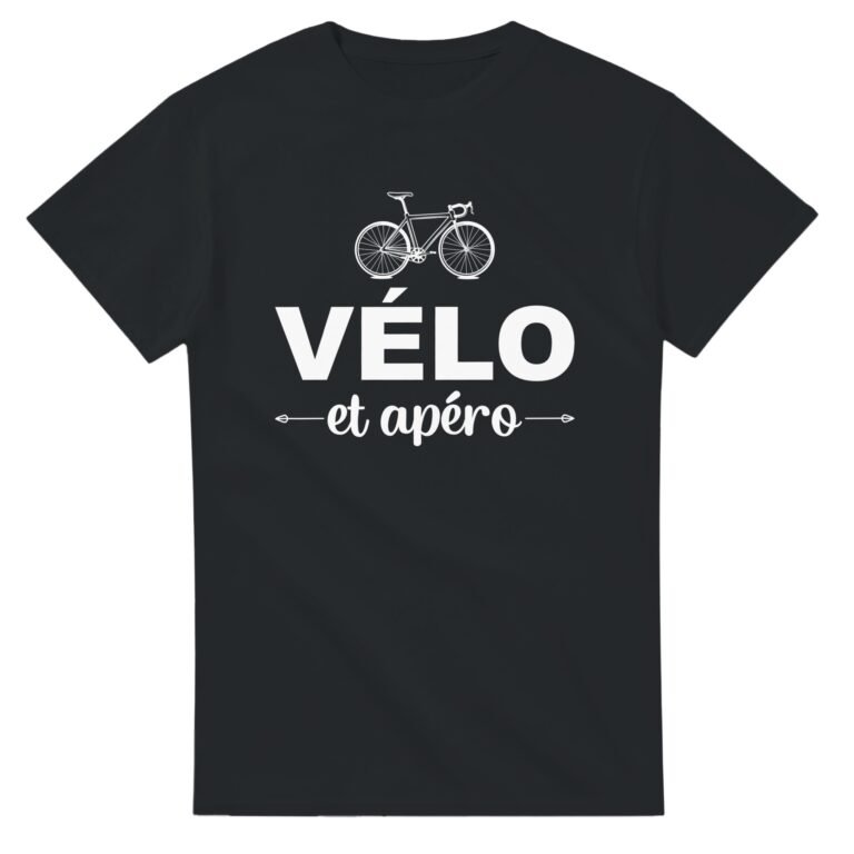 T shirt Vélo et apéro - Tee shirt Humour Anniversaire - Idée Cadeau Original Apéro
