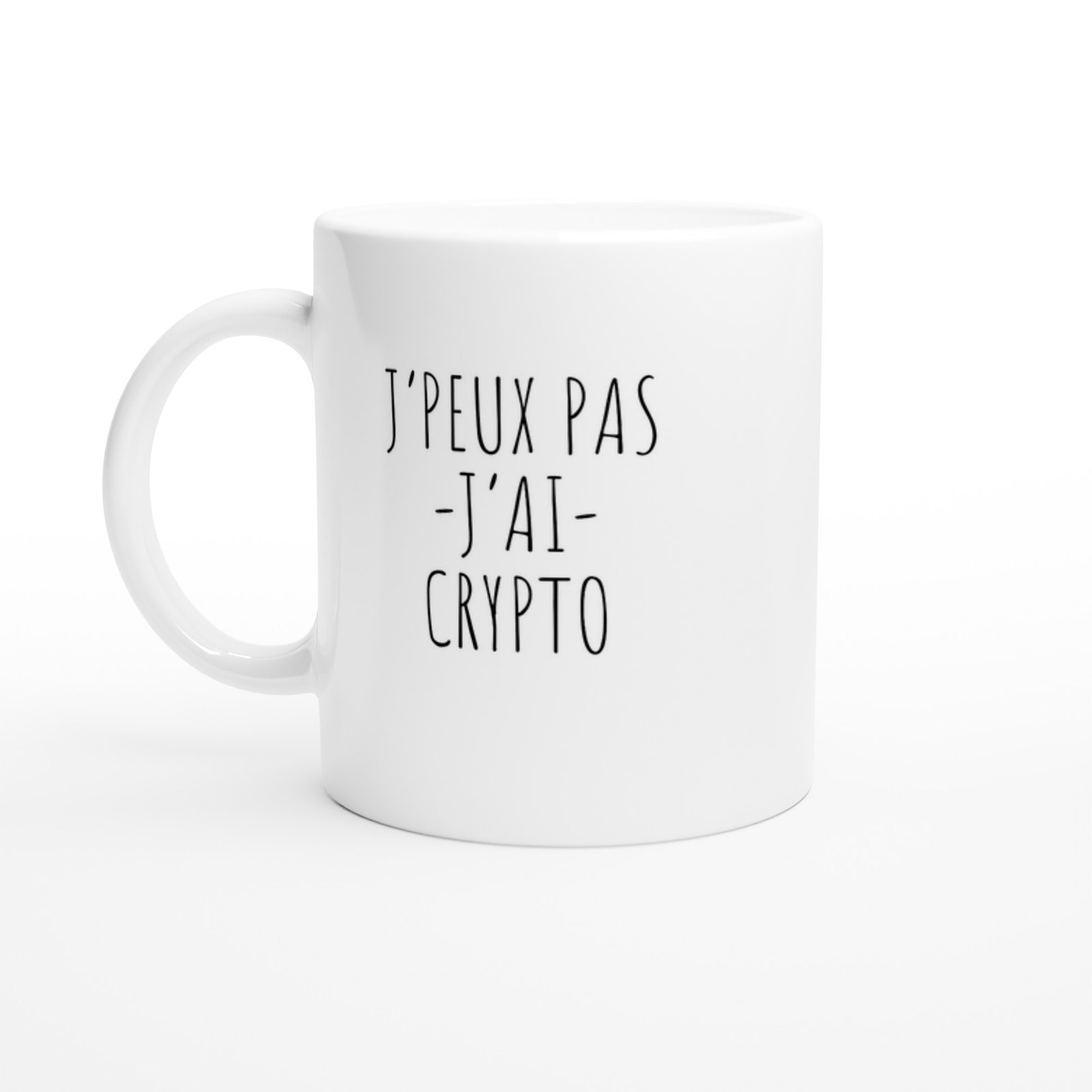 Tasse Crypto J&rsquo;peux pas j&rsquo;ai crypto – Idée Cadeau Original