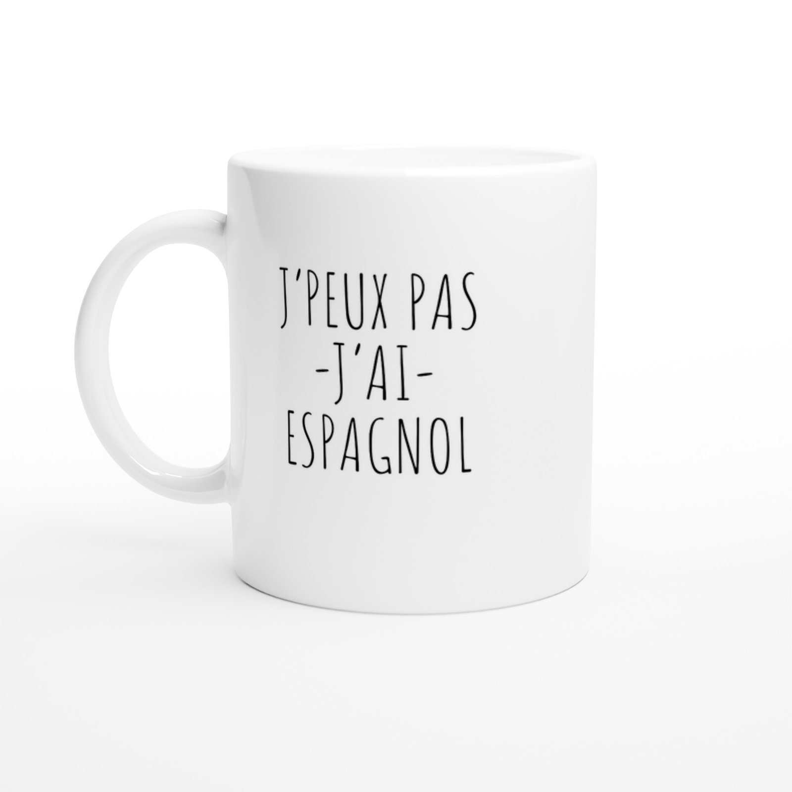 Tasse Espagnol J&rsquo;peux pas j&rsquo;ai espagnol – Idée Cadeau Original