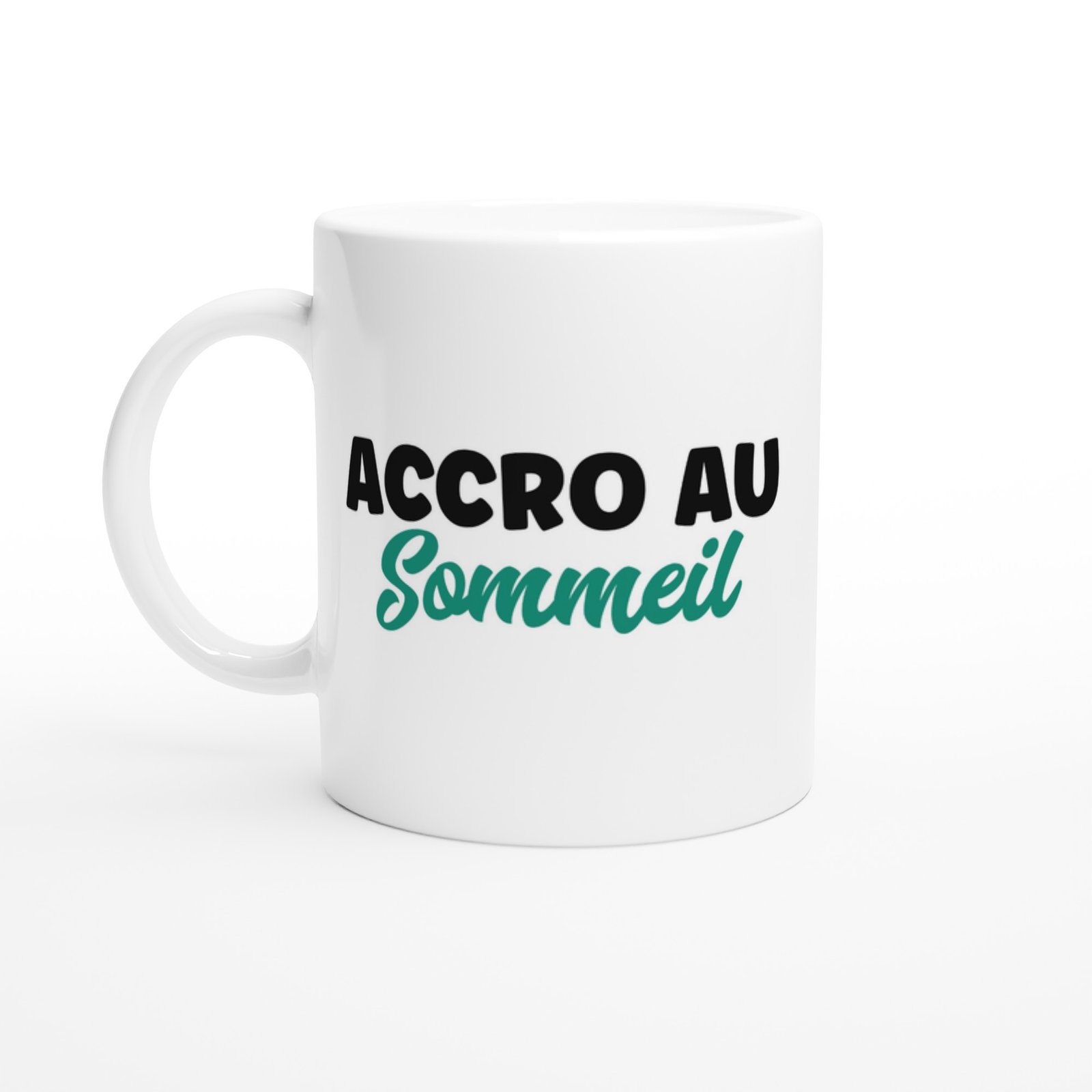 Tasse Humour Accro au Sommeil