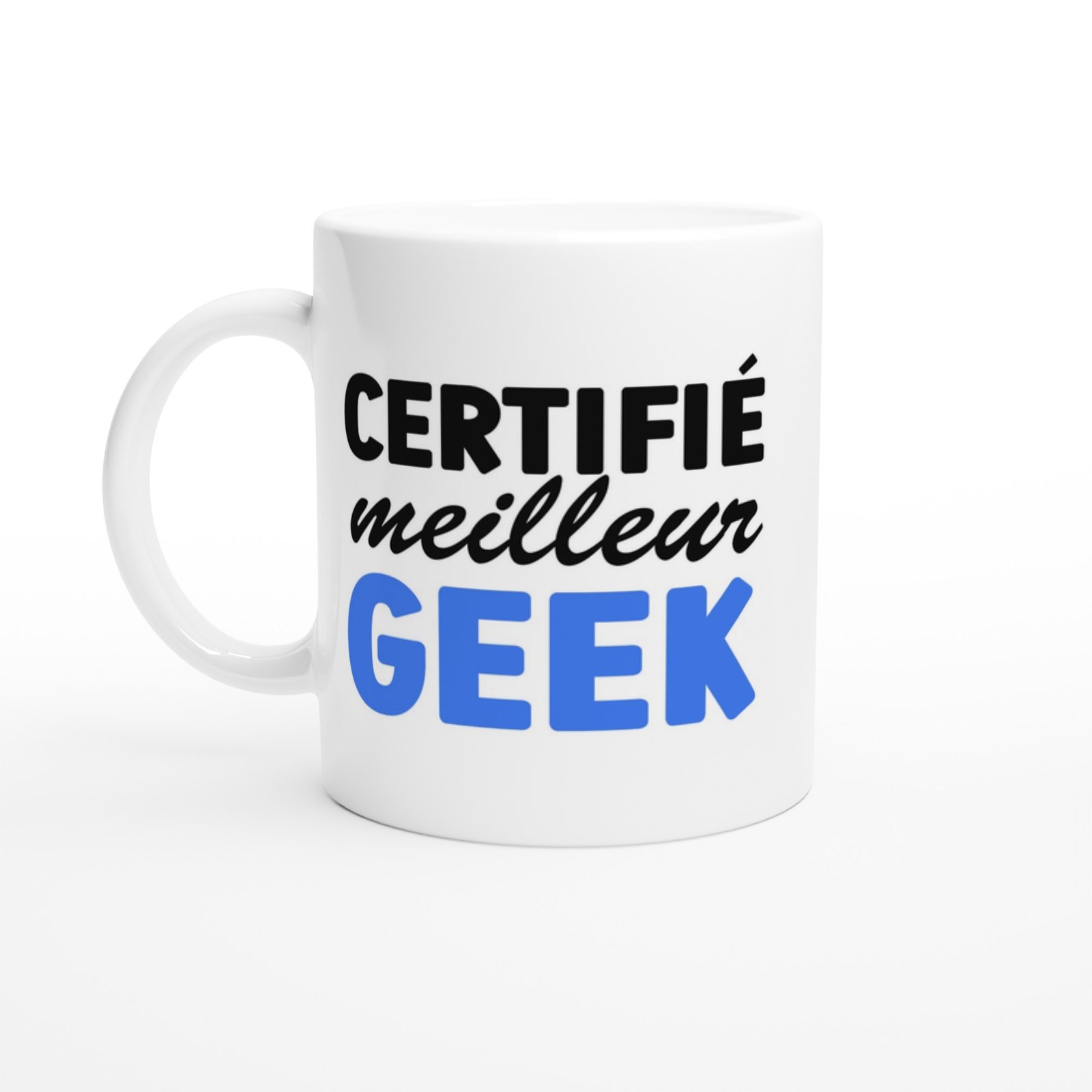 Tasse Humour Certifié Meilleur Geek