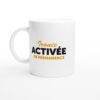 Tasse Humour Ironie Activée En Permanence