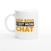 Tasse Humour Mon Boss C&rsquo;est Mon Chat
