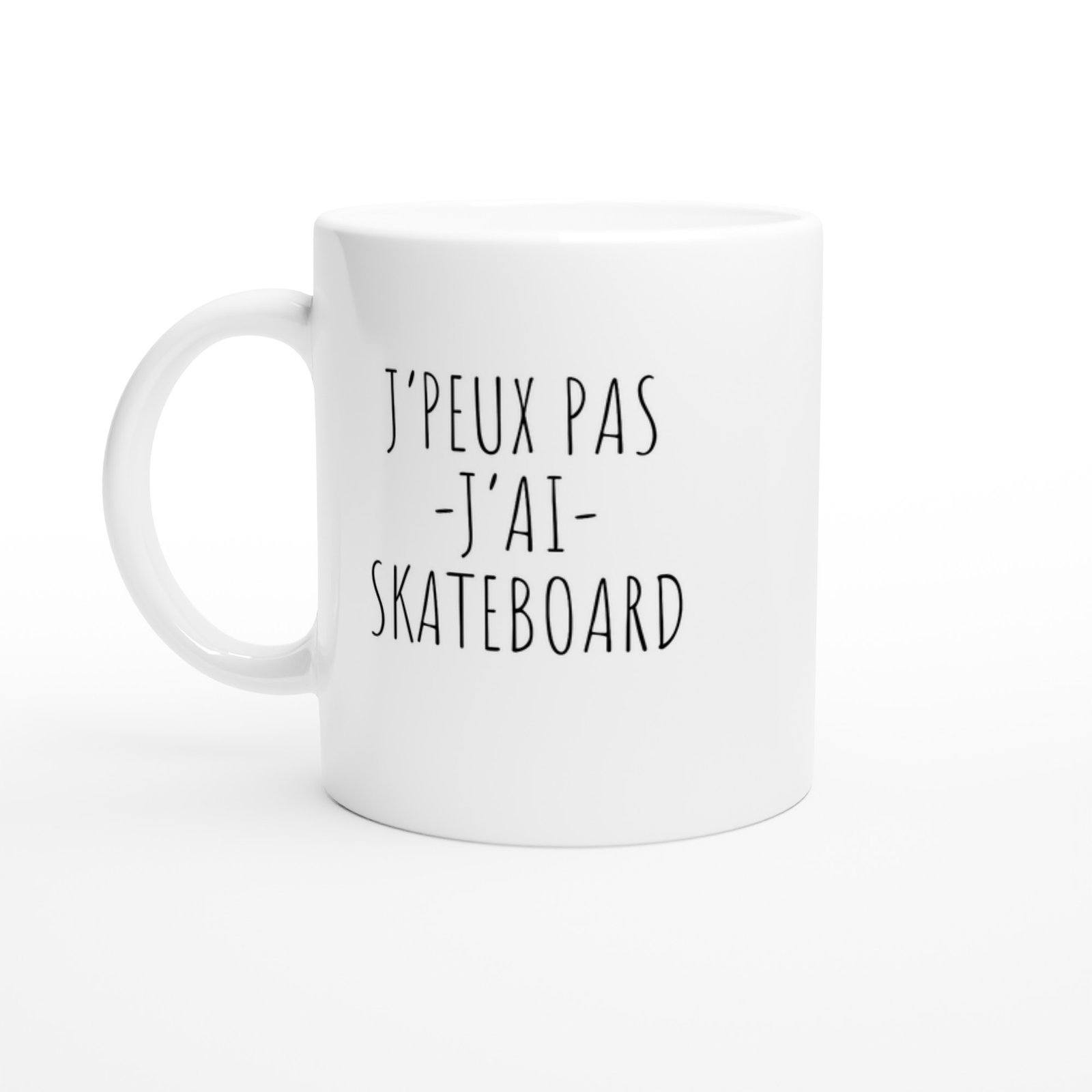 Mug Skateboard J’peux pas j’ai skateboard – lettres fines au feutre