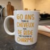 Mug 60 ans moins de cheveux plus de bide – Idée Cadeau Original
