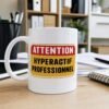 idee-cadeau-mug-attention-hyperactif-professionnel-5424 Mug Attention Hyperactif Professionnel