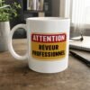Mug Attention Rêveur Professionnel