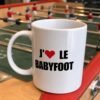 Mug Babyfoot j&rsquo;aime le babyfoot – Idée Cadeau Original