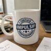 Mug Certifié Impulsif Professionnel