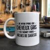 Mug Cheveux gris Je n’ai pas de cheveux gris