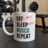 Mug eat sleep muscu