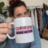 Mug Femme Humour Curieuse Mode Activé