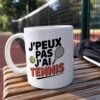 Mug Tennis J’peux pas j’ai tennis – raquette verte et balle jaune