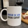 Tasse Humour Buveur de Vin Niveau Expert