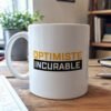 Tasse Humour Optimiste Incurable