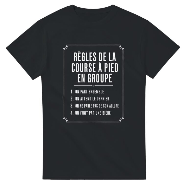 T shirt Règles de la Course à Pied en Groupe On Part Ensemble On Attend le Dernier