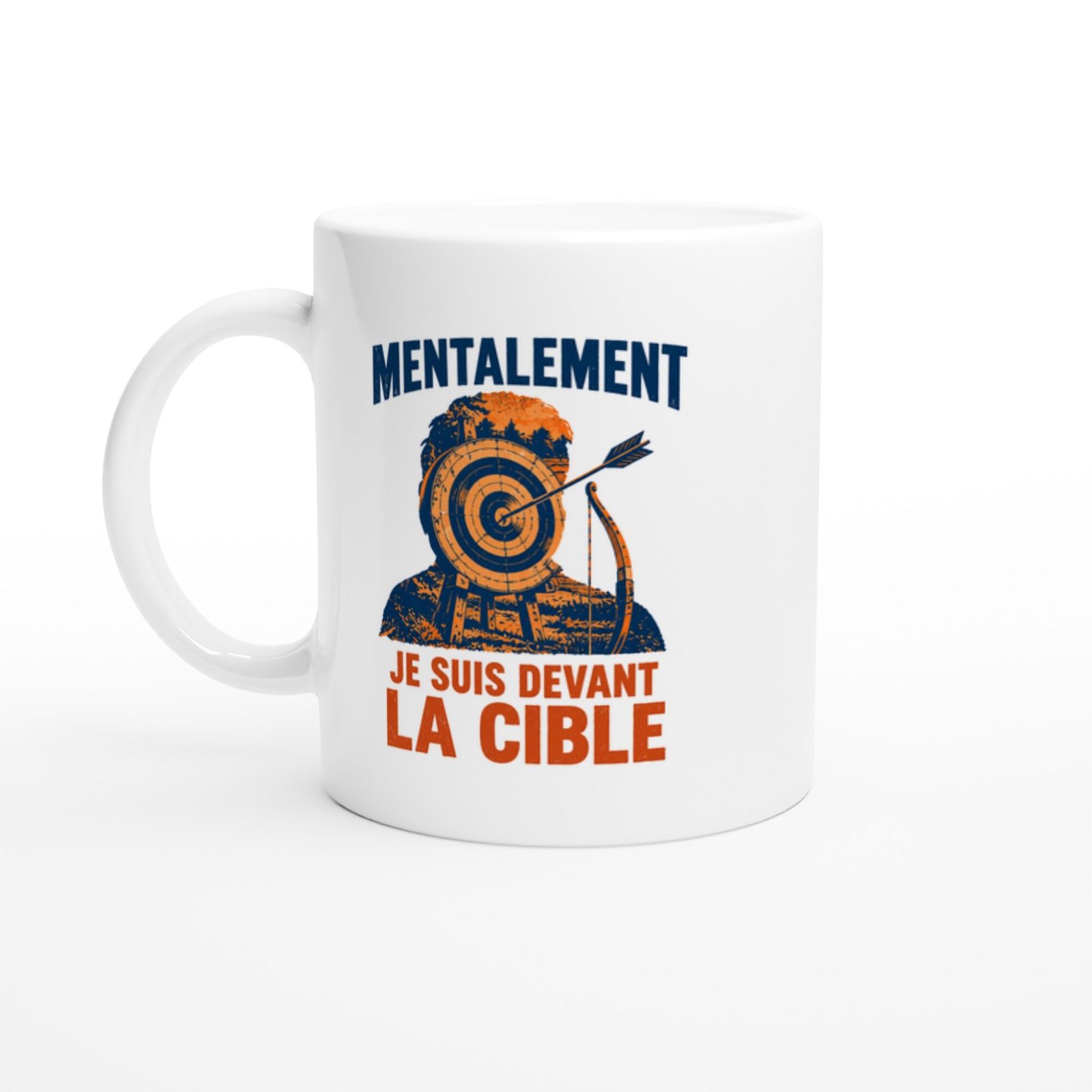 Mug Tir À L&rsquo;Arc Mentalement Je Suis Devant La Cible