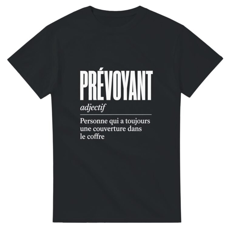 T shirt Prévoyant Personne Qui A Toujours une Couverture Dans le Coffre