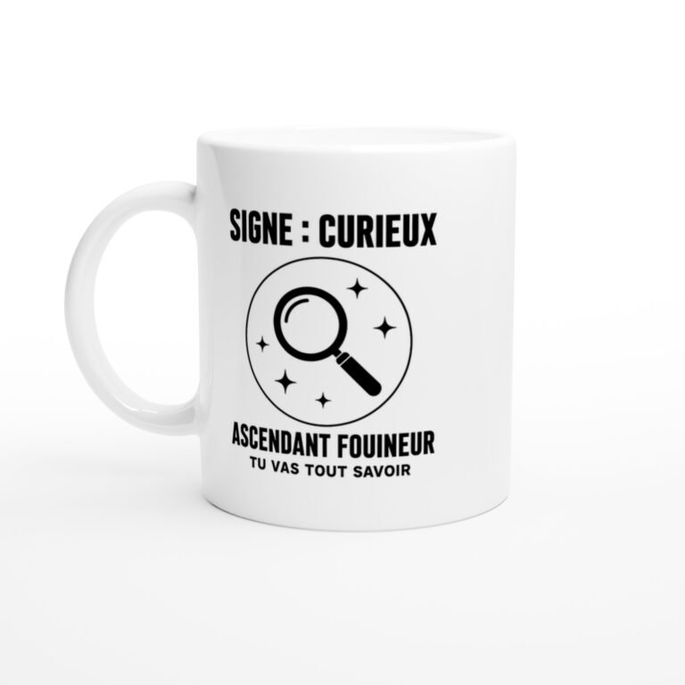 Mug Signe Curieux Ascendant Fouineur Tu Vas Tout Savoir