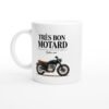Mug Moto Très Bon Motard Selon Moi