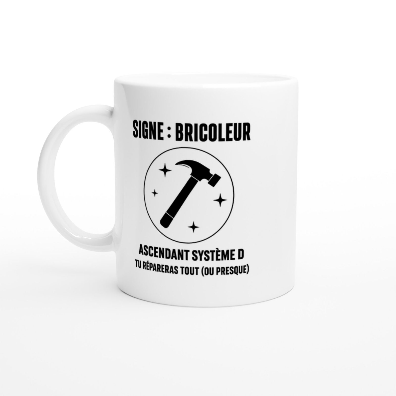 Mug Signe Bricoleur Ascendant Système D Tu Répareras Tout (ou Presque)
