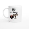 Mug 90 pour cent Têtu 10 pour cent Adorable