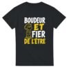 T shirt Boudeur et Fier de l&rsquo;Être