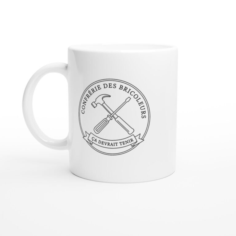 Mug Confrérie des Bricoleurs Ça Devrait Tenir