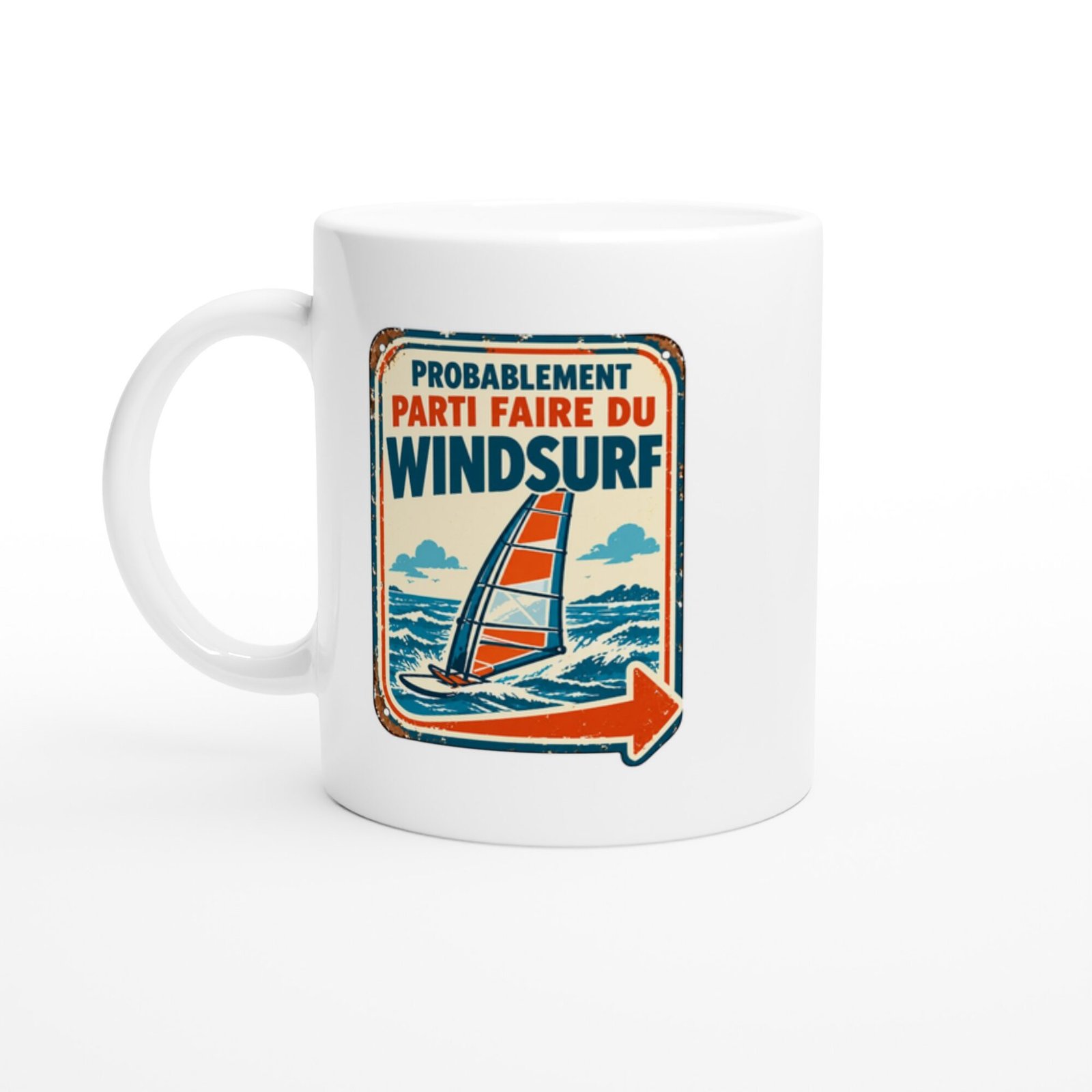 Mug Probablement Parti Faire Du Windsurf