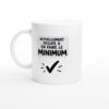Mug Actuellement Occupé à en Faire le Minimum