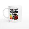 Mug Je Fonctionne Grâce Au Tatouage