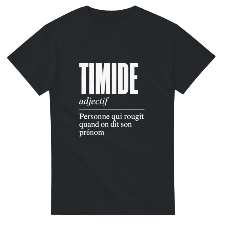 T shirt Timide Personne Qui Rougit Quand On Dit Son Prénom