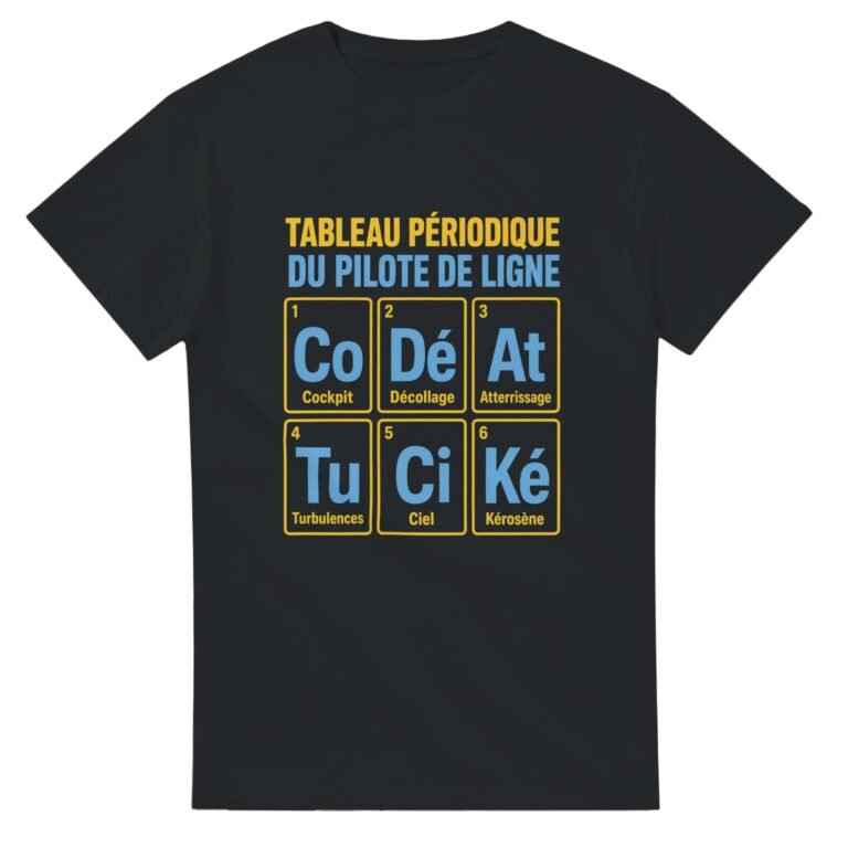 T shirt Tableau Périodique du Pilote de Ligne Cockpit Décollage Atterrissage Turbulences