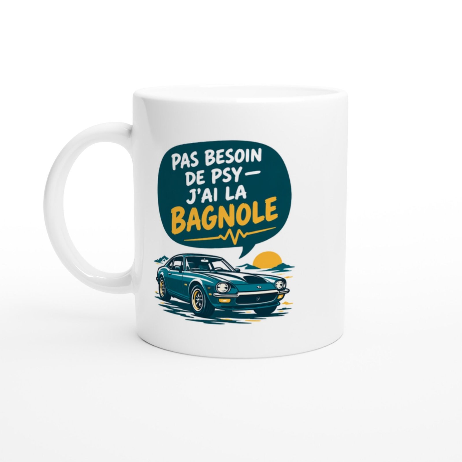 Mug Automobile Pas Besoin De Psy J&rsquo;ai La Bagnole